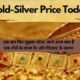 Gold Silver Rate : एक बार फिर लुढ़का सोना, जानें आज क्या हैं एक तोले के ताजा रेट और गिरावट के कारण