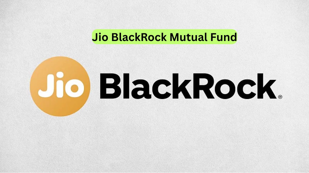 Jio BlackRock Mutual Fund