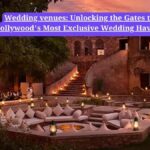Wedding venues: Unlocking the Gates to Bollywood's Most Exclusive Wedding Havens
