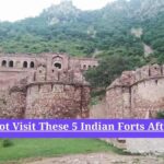 Haunted forts in India: Do Not Visit These 5 Indian Forts After Dark