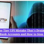 UPI scams: The Tiny UPI Mistake That's Draining Bank Accounts and How to Stop It
