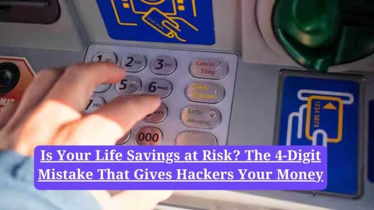 ATM PIN security: Is Your Life Savings at Risk? The 4-Digit Mistake That Gives Hackers Your Money