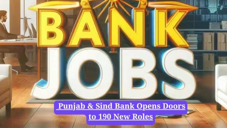 sarkari naukri: Punjab & Sind Bank Announces 190 Vacancies