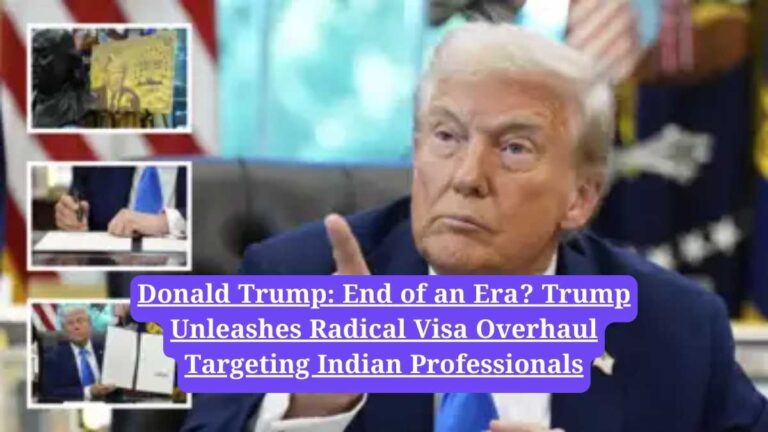 Donald Trump: End of an Era? Trump Unleashes Radical Visa Overhaul Targeting Indian Professionals