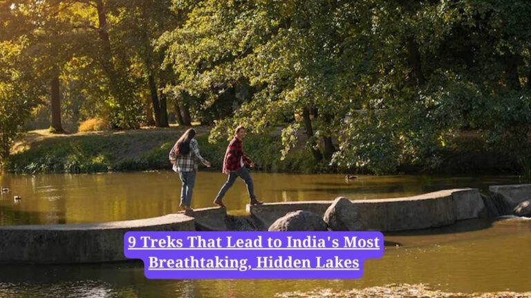 Best lake treks in India: 9 Treks That Lead to India's Most Breathtaking, Hidden Lakes