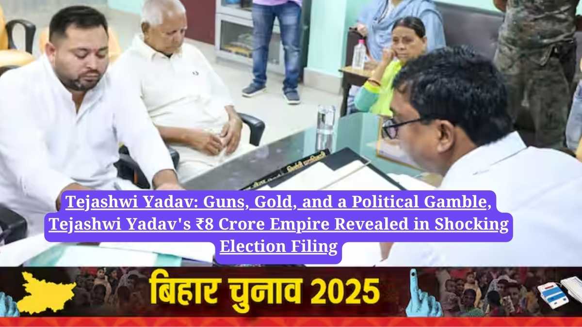 Tejashwi Yadav: Guns, Gold, and a Political Gamble, Tejashwi Yadav's ₹8 Crore Empire Revealed in Shocking Election Filing