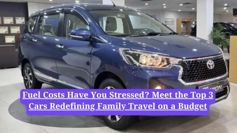 Best family cars India: Fuel Costs Have You Stressed? Meet the Top 3 Cars Redefining Family Travel on a Budget