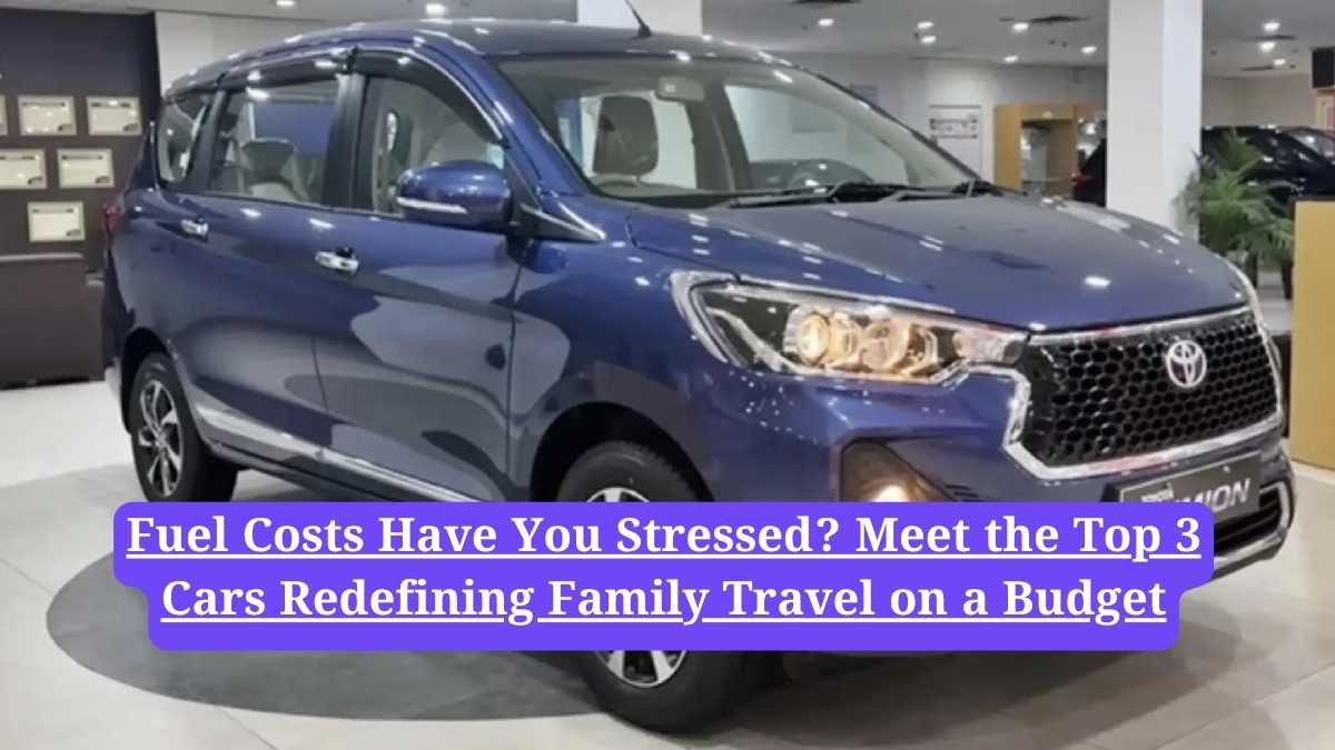 Best family cars India: Fuel Costs Have You Stressed? Meet the Top 3 Cars Redefining Family Travel on a Budget