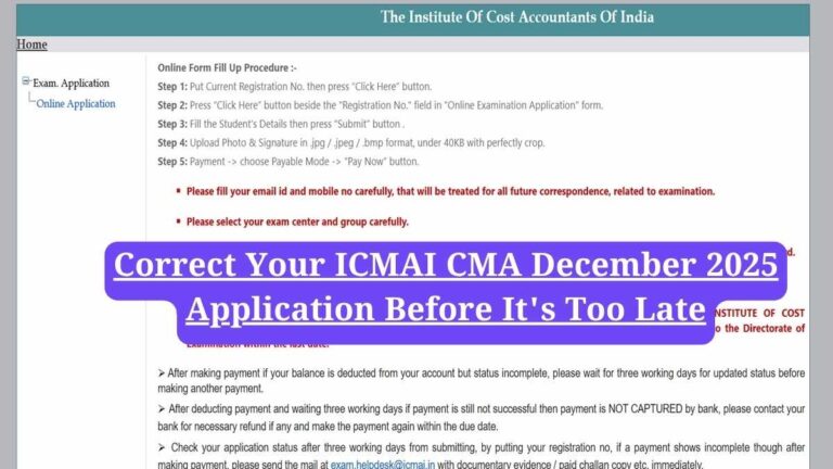 ICMAI CMA December 2025: Correct Your ICMAI CMA December 2025 Application Before It's Too Late